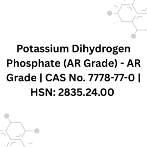 Potassium Dihydrogen Phosphate (AR Grade) - AR Grade CAS No. 7778-77-0 HSN 2835.24.00
